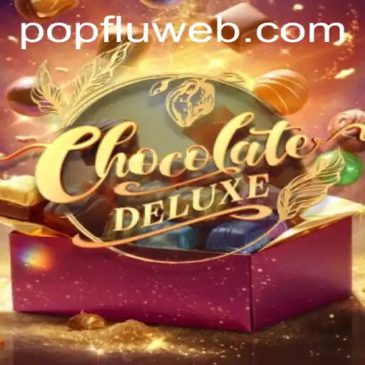 Descubra o Fascinante Mundo de ChocolateDeluxe com PopFlu