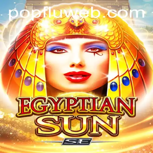 Descubra o Fascinante Mundo de EgyptianSunSE e a Tendência PopFlu