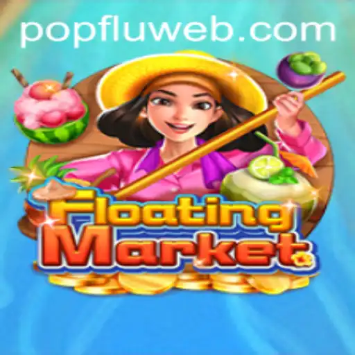 Desvendando o Empolgante Jogo FloatingMarket e o Fenômeno PopFlu