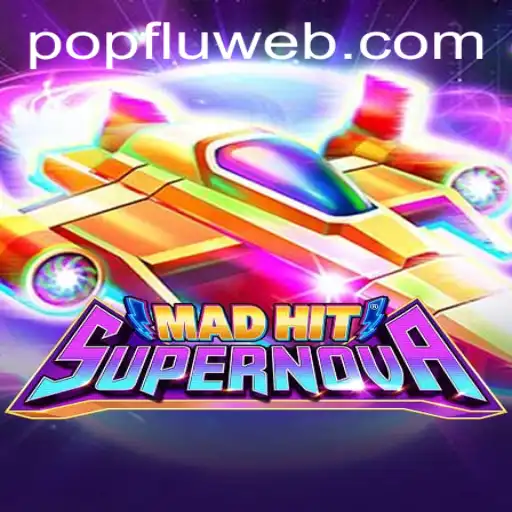 MadHitSupernova: O Novo Fenômeno dos Games com a Chave PopFlu