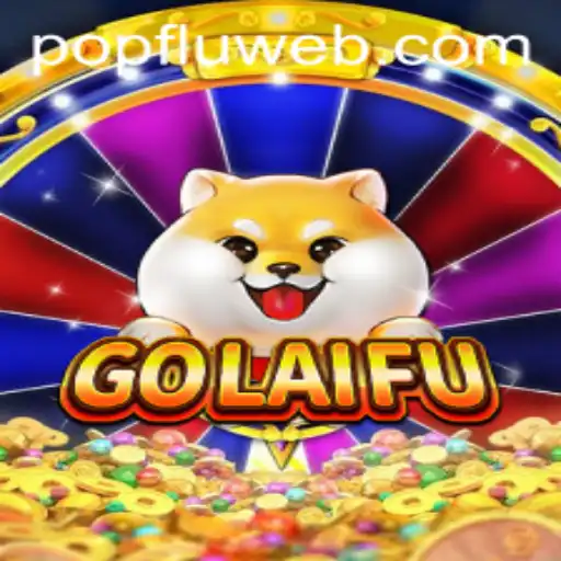 Descubra GoLaiFu: O Jogo Que Está Conquistando a Geração PopFlu