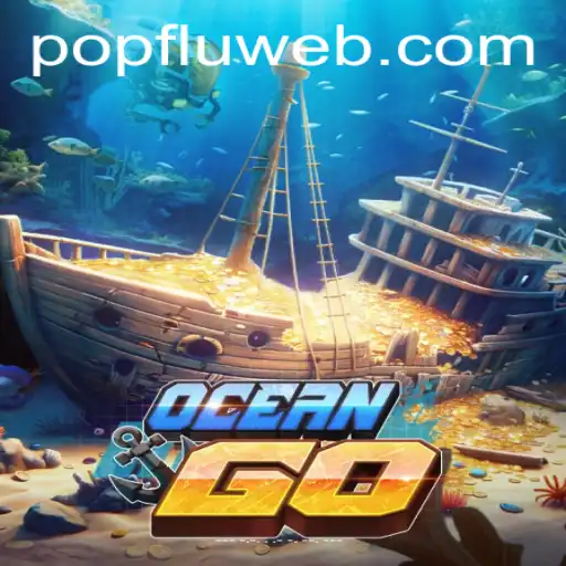 Explorando OceanGO: Um Novo Fenômeno no Mundo dos Jogos com PopFlu