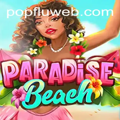 Descubra o Fascinante Mundo de ParadiseBeach com PopFlu