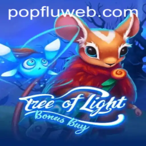 TreeOfLightBonusBuy: Uma Aventura Iluminada com o Fenômeno PopFlu